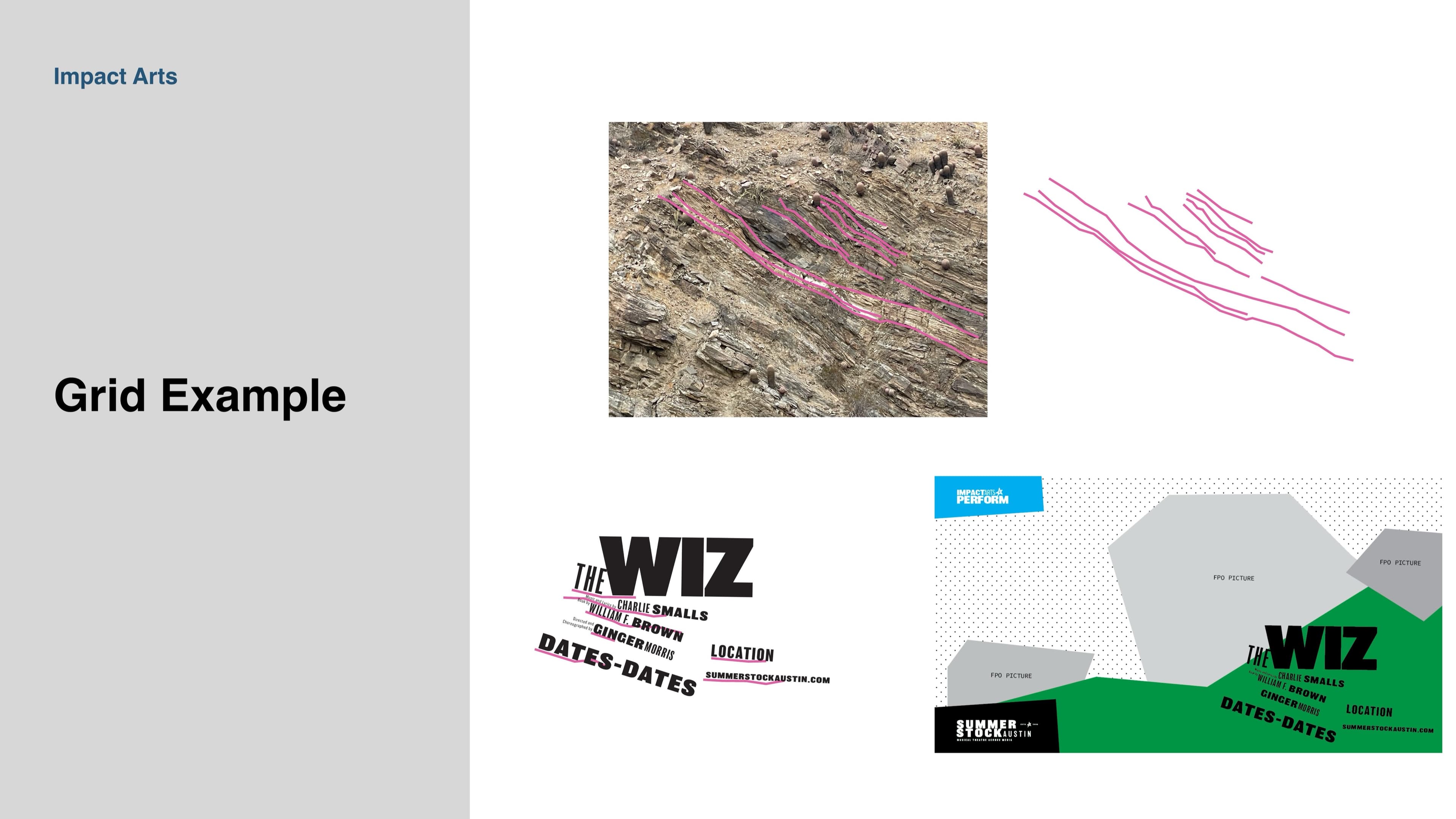 The grid example from the workbook: a photograph of layered rock strata in a desert canyon with hot-pink lines traced along the rock seams on the left, the same hot-pink lines abstracted onto a white field on the right, and below: a typographic study of THE WIZ in chunky display caps with the same hot-pink underlines tracking through the show credits, then the same composition tiled into the show-poster layout system with the Impact Arts Perform yellow tag and Summer Stock lockup applied.