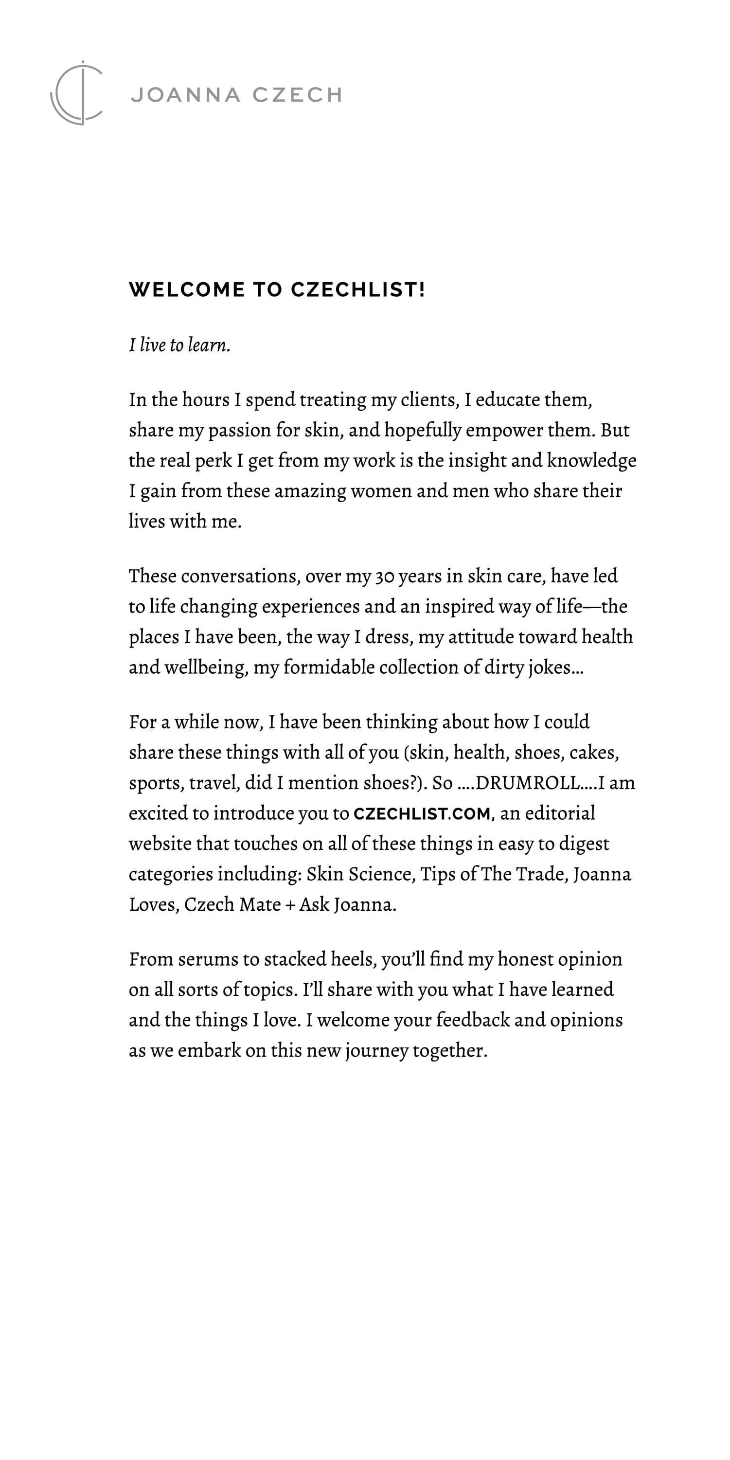 The 'Welcome to CzechList!' launch letter on white: I LIVE TO LEARN as the opening line in italic serif, then five paragraphs of Joanna's voice introducing the editorial site and naming the five content categories, with the JC monogram + JOANNA CZECH lockup small in the top-left corner.