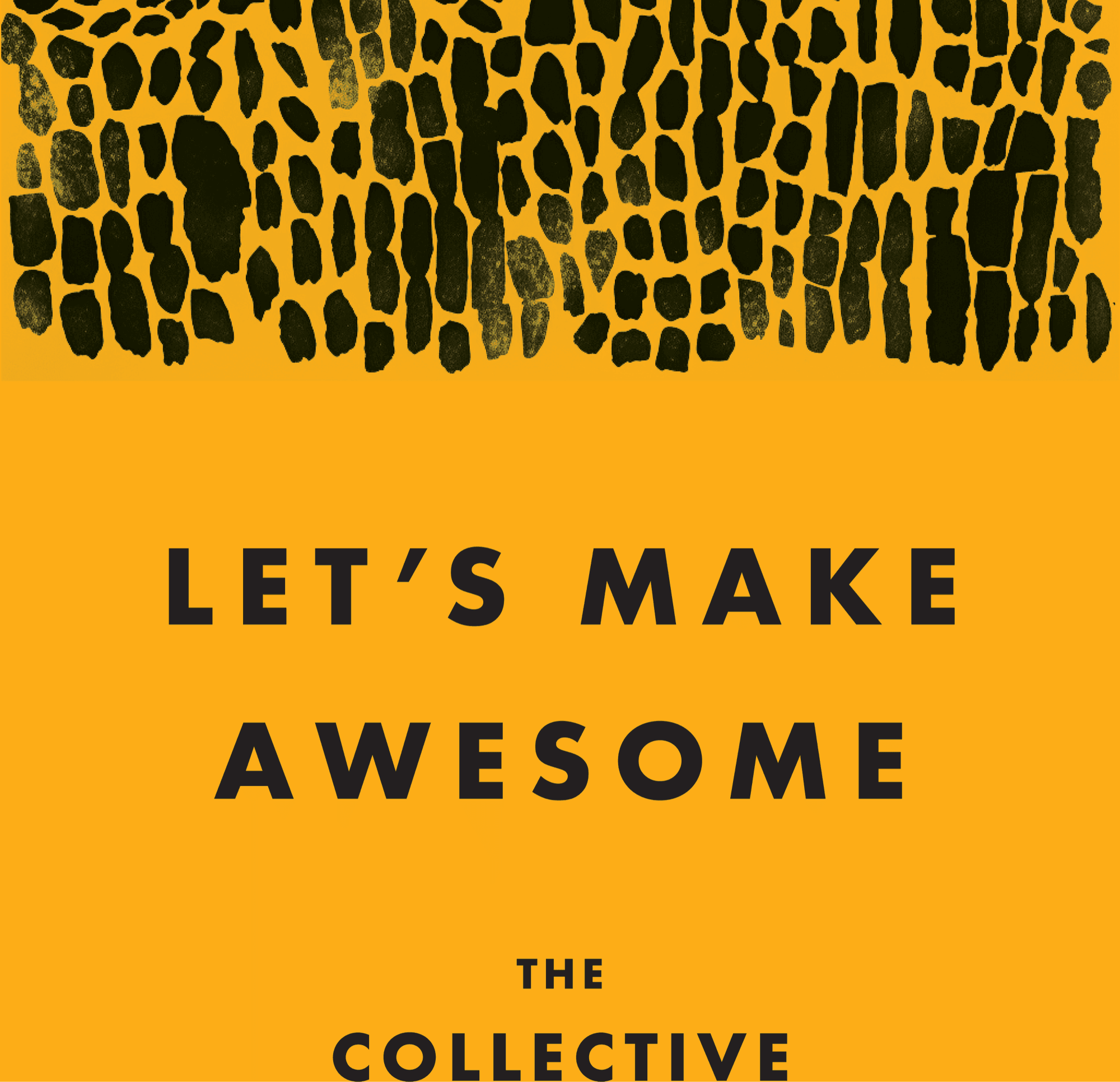 Let's Make Awesome: display headline on mustard with a hand-drawn dotted leaf pattern at the top