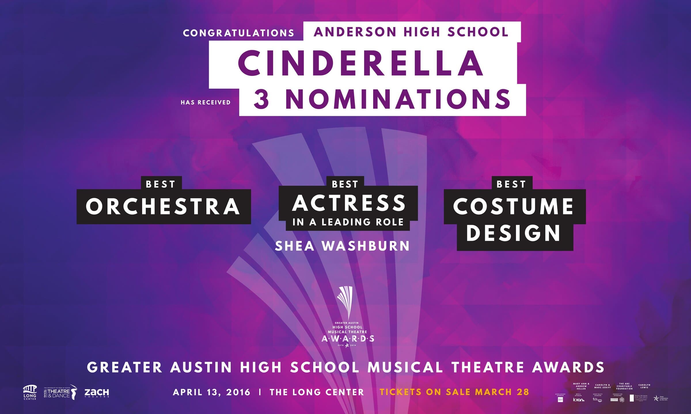 Anderson High School nomination banner: violet watercolor ground with CONGRATULATIONS / ANDERSON HIGH SCHOOL set in white-on-black, CINDERELLA on a white panel underneath in violet caps, has received 3 NOMINATIONS, then three black nomination cards across the band — Best Orchestra, Best Actress in a Leading Role (Shea Washburn), Best Costume Design — with the Awards lockup centered below and tickets-on-sale March 28 in pink type.
