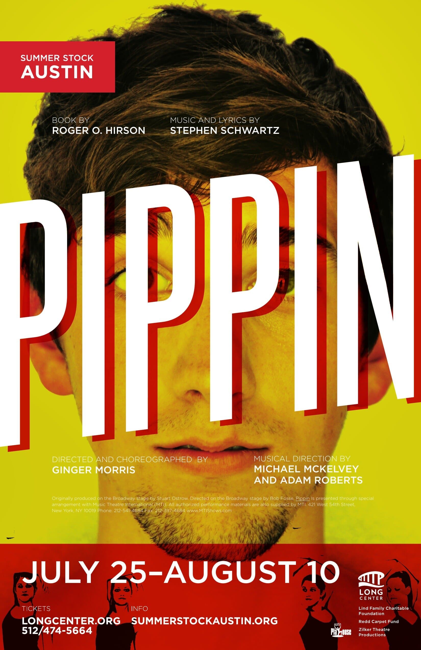 The Pippin poster: a chartreuse-yellow ground with a half-portrait of a young actor's face dropped in behind, P I P P I N set in towering distressed white display caps overprinted in red across the center, with the SUMMER STOCK AUSTIN red corner block top-left, run dates JULY 25 – AUGUST 10 in a red footer panel, and the Long Center mark anchoring the bottom-right.